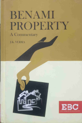 Benami Property A Commentary (EBC)