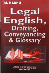 Legal English, Drafting, Conveyancing & Glossary (ALH)