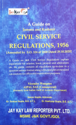 A Guide On The Jammu And Kashmir Civil Service Regulations, 1956
