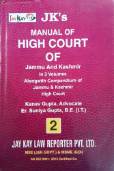 Rules and Orders For the Guidance of Subordinate Courts Civil and Criminal Manual Of High Court Of Jammu And Kashmir In 3 Volumes