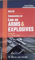 Commentary on Law on Arms & Explosives Alongwith Arms Rules, 2016