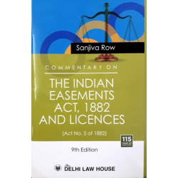 Commentary on the Indian Easements Act, 1882 and Licences