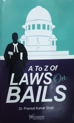 A To Z Laws on Bails